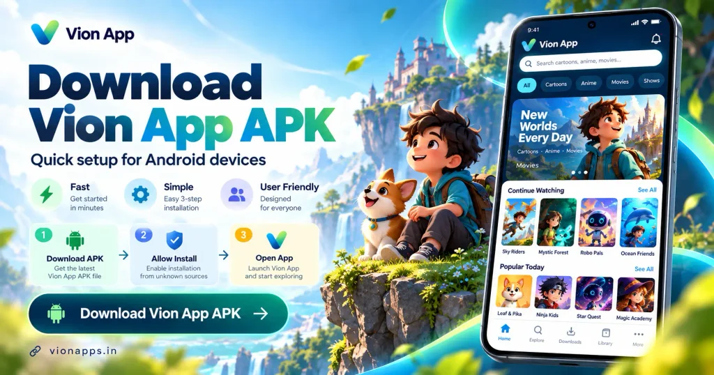 Download Vion App APK for Android with a simple setup process, quick installation, and easy access to entertainment content.